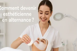 Comment devenir esthéticienne en alternance